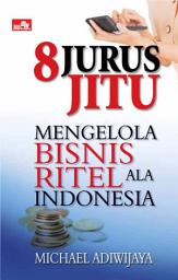 Icon image 8 Jurus Jitu Mengelola Bisnis Ritel Ala Indonesia