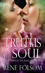 Icon image Truths of the Soul (Soul Seers #3)