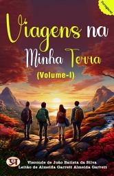 Icon image Viagens Na Minha Terra (Volume I): Most Valuable Bestseller eBooks