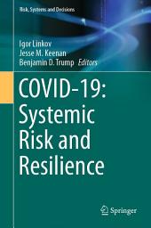 Icon image COVID-19: Systemic Risk and Resilience