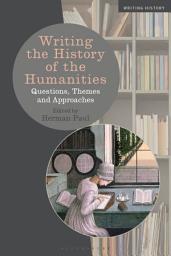 Icon image Writing the History of the Humanities: Questions, Themes, and Approaches