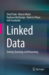 Icon image Linked Data: Storing, Querying, and Reasoning