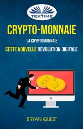 Icon image Crypto-monnaie: la cryptomonnaie, cette nouvelle révolution digitale