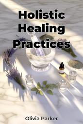 Icon image Holistic Healing Practices