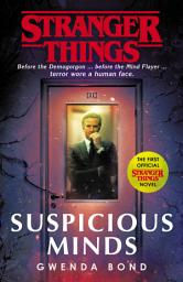 Icon image Stranger Things: Suspicious Minds: The First Official Novel