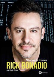 Icon image Rick Bonadio - 30 Anos de Música