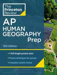 Icon image Princeton Review AP Human Geography Prep, 15th Edition: 3 Practice Tests + Complete Content Review + Strategies & Techniques