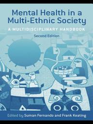 Icon image Mental Health in a Multi-Ethnic Society: A Multidisciplinary Handbook, Edition 2