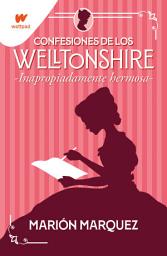 Icon image Inapropiadamente hermosa (Confesiones de los Welltonshire 1)