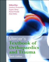 Icon image Mercer's Textbook of Orthopaedics and Trauma Tenth edition: Edition 10