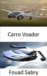 Icon image Carro Voador: O futuro está mais perto do que você imagina