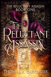 Icon image The Reluctant Assassin: A Hundred Halls Novel