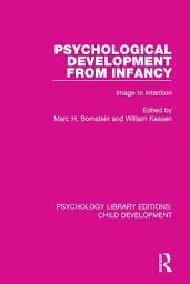 Icon image Psychological Development From Infancy: Image to Intention