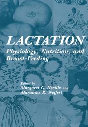 Icon image Lactation: Physiology, Nutrition, and Breast-Feeding