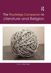 Icon image The Routledge Companion to Literature and Religion