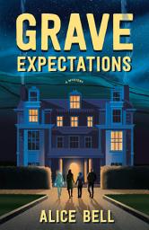 Icon image Grave Expectations: A Mystery