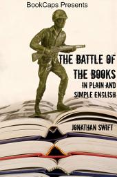 Icon image The Battle of the Books In Plain and Simple English (Translated)