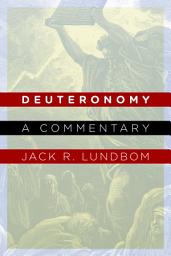 Icon image Deuteronomy: A Commentary