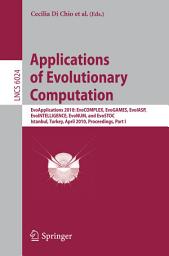 Icon image Applications of Evolutionary Computation: EvoApplications 2010: EvoCOMPLEX, EvoGAMES, EvoIASP, EvoINTELLIGENCE, EvoNUM, and EvoSTOC, Istanbul, Turkey, April 7-9, 2010, Proceedings, Part I