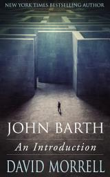 Icon image John Barth: An Introduction