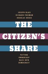 Icon image The Citizen's Share: Putting Ownership Back into Democracy