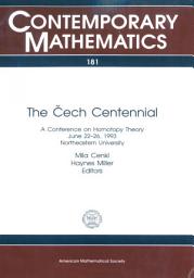 Icon image The Cech Centennial: A Conference on Homotopy Theory: A Conference on Homotopy Theory, June 22-26, 1993, Northeastern University