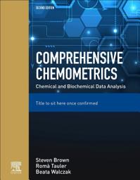 Icon image Comprehensive Chemometrics: Chemical and Biochemical Data Analysis, Edition 2