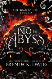 Icon image Into the Abyss (Hell on Earth Series Book 2)