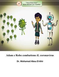 Icon image Adam e Robo combattono iL coronavirus