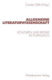 Icon image Allgemeine Literaturwissenschaft: Konturen und Profile im Pluralismus