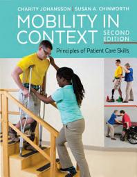 Icon image Mobility in Context: Principles of Patient Care Skills