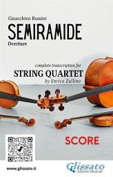 Icon image Score of "Semiramide" overture for String Quartet: advanced level