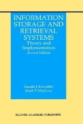 Icon image Information Storage and Retrieval Systems: Theory and Implementation, Edition 2