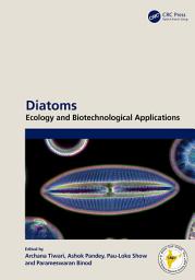 Icon image Diatoms: Ecology and Biotechnological Applications