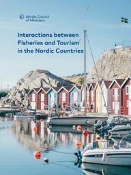 Icon image Interactions between Fisheries and Tourism in the Nordic Countries