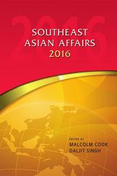 Icon image Southeast Asian Affairs 2016