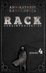 Icon image Rack - Geheimprojekt 25: Episode 4