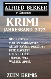 Icon image Krimi Jahresband 2023: Zehn Krimis