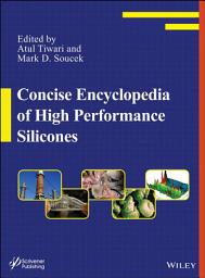 Icon image Concise Encyclopedia of High Performance Silicones