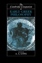 Icon image The Cambridge Companion to Early Greek Philosophy