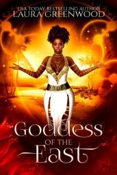 Icon image Goddess Of The East: A Workplace Romantasy Based on Egyptian Mythology