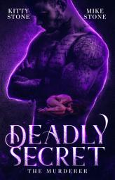 Icon image Deadly Secret - The Murderer: Dark Romance