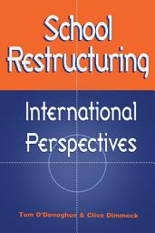 Icon image School Restructuring: International Perspectives