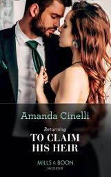 Icon image Returning To Claim His Heir (The Avelar Family Scandals, Book 2) (Mills & Boon Modern)