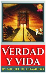 Icon image Verdad y vida BY Miguel de Unamuno: Popular Books by Miguel de Unamuno : All times Bestseller Demanding Books