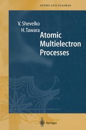 Icon image Atomic Multielectron Processes