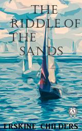 Icon image The Riddle of the Sands