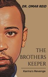 Icon image The Brothers Keeper : Karma's Revenge