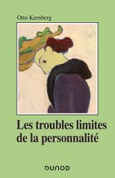 Icon image Les troubles limites de la personnalité