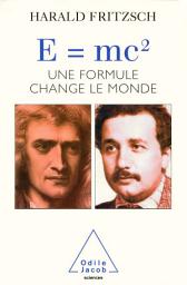 Icon image E=mc2: Une formule qui change le monde